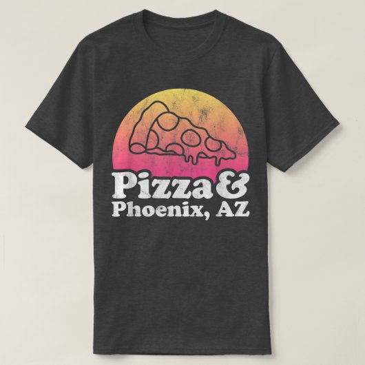 Pizza en Phoenix, AZ of Arizona T-shirt (Design voorkant)