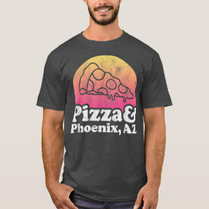 Pizza en Phoenix, AZ of Arizona T-shirt