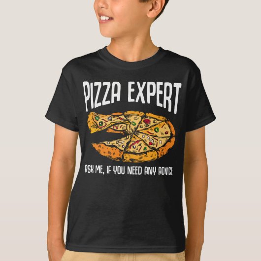 Pizza Expert Funny Pizza Advice T-shirt (Voorkant)