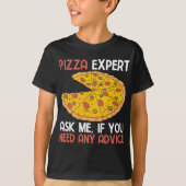 Pizza-expert vraag me, als je advies nodig hebt t-shirt (Voorkant)