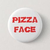 PIZZA FACE RONDE BUTTON 5,7 CM (Voorkant)