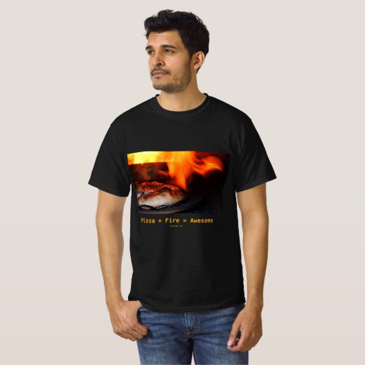 Pizza + Fire = Geweldige T-Shirt (Voorkant volledig)