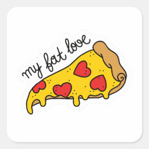 Pizza flitst mijn dikke liefde vierkante sticker