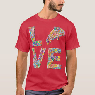 Pizza Food Lover Love Flowers 16163207 T-shirt
