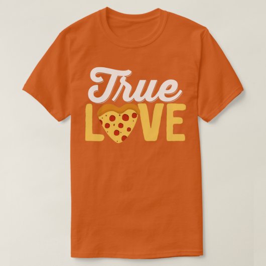 Pizza Food Lover True Love Pizza T-shirt (Design voorkant)