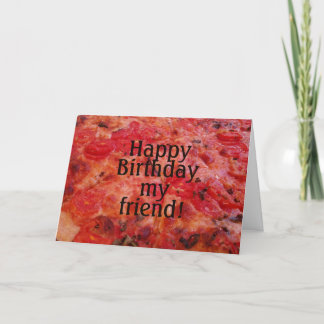 Pizza Foto Happy Birthday Friend Kaart