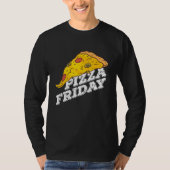 Pizza Friday Pizza T-shirt (Voorkant)