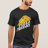 Pizza Friday Pizza T-shirt (Voorkant)