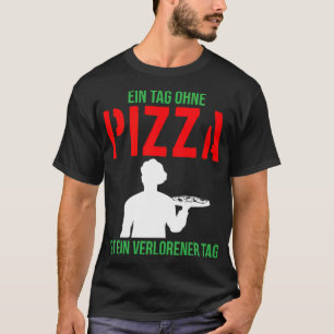 Pizza Funny Quote Pizza Chef Pizzeria Cook verjaar T-shirt