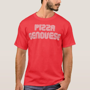 Pizza Genovese Food Lover Retro 70s 80s Funny T-shirt