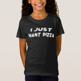 Pizza grappigT-Shirt ik wil alleen maar Pizza Food T-shirt