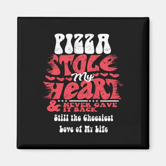 Pizza heeft mijn hart gestolen ~ Grappige Valentij Magneet (Voorkant)