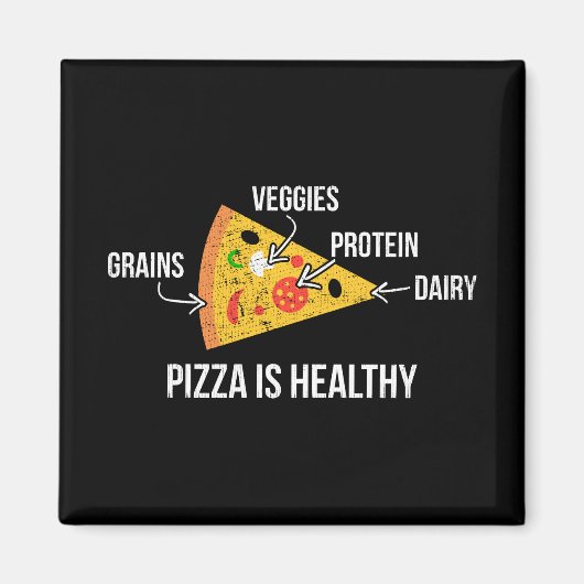 Pizza is gezond - koolhydraten - grappige novelty  magneet (Voorkant)