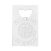 Pizza is het leven van Pizza grappig Creditkaart Flessenopener (Achterkant)