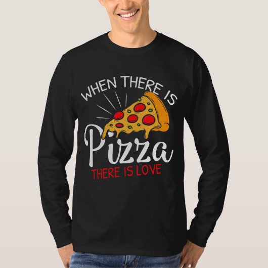 Pizza Is Love Slice of Heaven T-shirt (Voorkant)