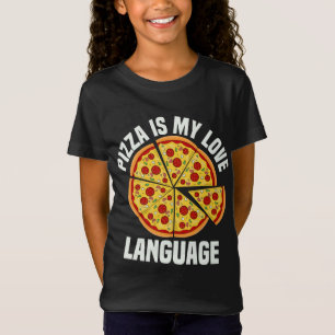 Pizza is mijn liefde taal grappige pizza liefhebbe t-shirt