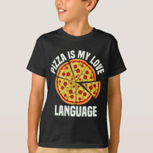 Pizza is mijn liefde taal grappige pizza liefhebbe t-shirt