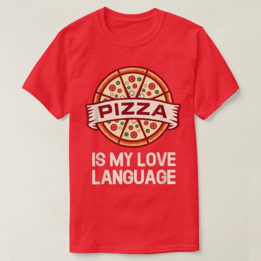 Pizza is mijn liefdestaal 17743421 t-shirt (Design voorkant)