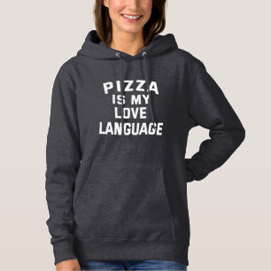 Pizza is mijn liefdestaal - Funny Pizza Hoodie