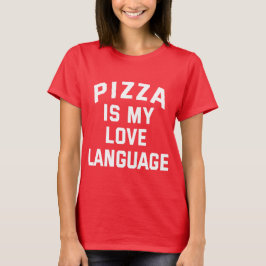 Pizza is mijn liefdestaal - Funny Pizza T-shirt