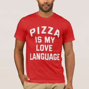 Pizza is mijn liefdestaal - Funny Pizza T-shirt