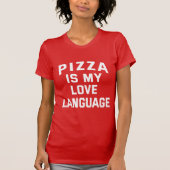 Pizza is mijn liefdestaal - Funny Pizza T-shirt (Voorkant)