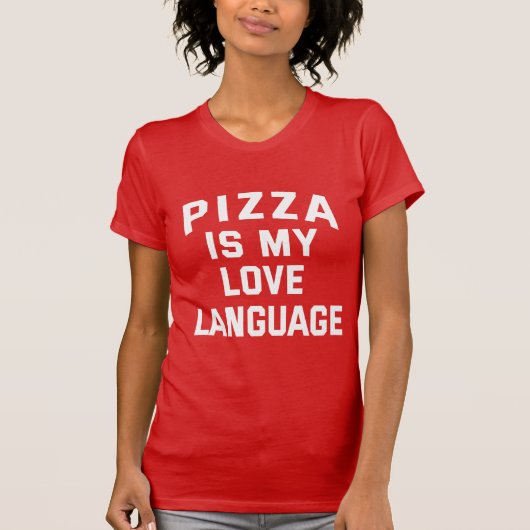 Pizza is mijn liefdestaal - Funny Pizza T-shirt (Voorkant)