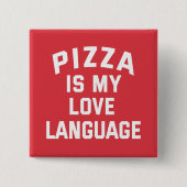 Pizza is mijn liefdestaal - Funny Pizza Vierkante Button 5,1 Cm (Voorkant)