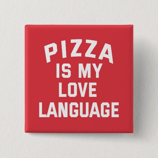 Pizza is mijn liefdestaal - Funny Pizza Vierkante Button 5,1 Cm (Voorkant)