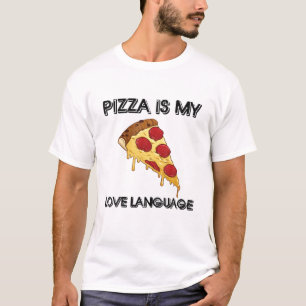 Pizza is mijn liefdestaal grappige voedsellovers G T-shirt