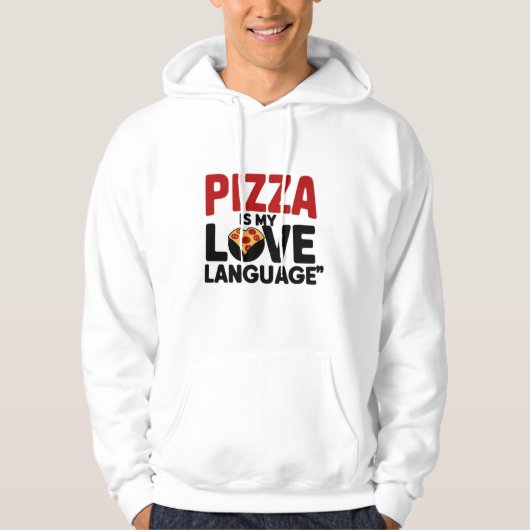 Pizza is mijn liefdestaal hoodie (Voorkant)
