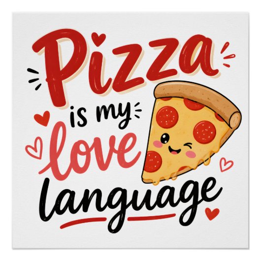 Pizza is mijn liefdestaal perfect poster (Voorkant)