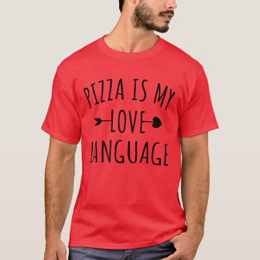 Pizza is mijn liefdestaal - Pizza Lovers T-shirt (Voorkant)