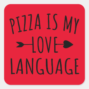 Pizza is mijn liefdestaal - Pizzaliefhebbers Vierkante Sticker