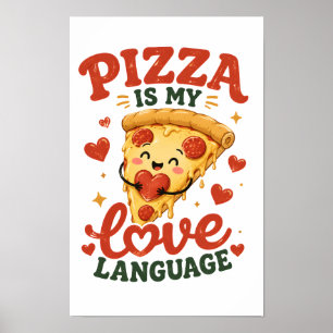 Pizza is mijn liefdestaal poster