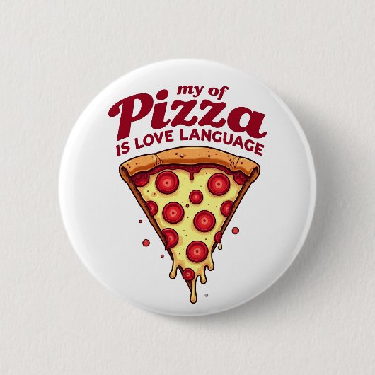 Pizza is mijn liefdestaal ronde button 5,7 cm (Voorkant)