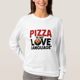 Pizza is mijn liefdestaal t-shirt