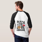 Pizza is mijn liefdestaal t-shirt (Achterkant volledig)