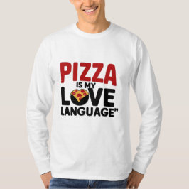 Pizza is mijn liefdestaal t-shirt