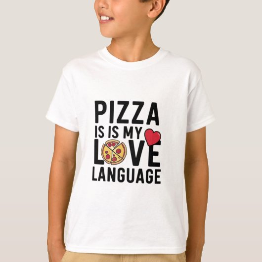 Pizza is mijn liefdestaal t-shirt (Voorkant)