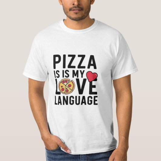 Pizza is mijn liefdestaal t-shirt (Voorkant)
