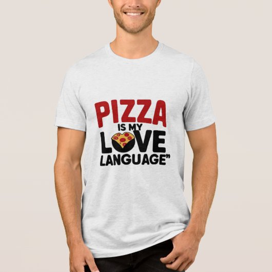 Pizza is mijn liefdestaal Tri-Blend shirt (Voorkant)