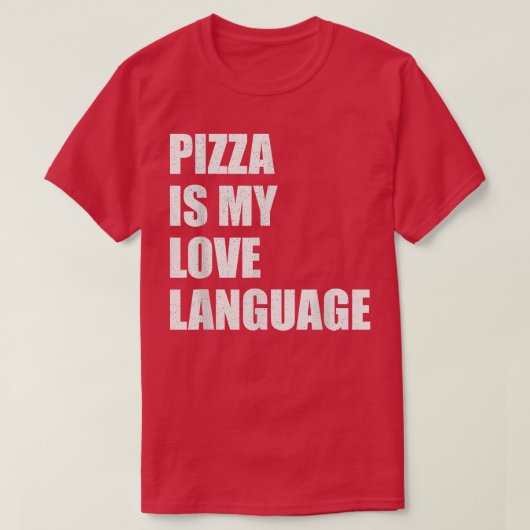 Pizza is mijn Shirt van de Liefde Funny Food Lover (Design voorkant)