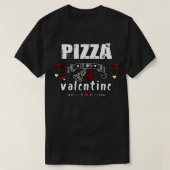 Pizza is mijn Valentijn 7 T-shirt (Design voorkant)