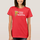 Pizza is mijn Valentijn Cartoon Pizza T-shirt (Voorkant)