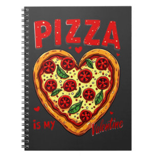 Pizza is mijn Valentijn :Fun Pizza Graphic voor Pi Notitieboek