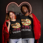 Pizza is mijn Valentijn Funny Party Unisex T-shirt