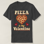 Pizza is mijn Valentijn Funny Valentijnsdag Gamer  T-shirt (Design voorkant)