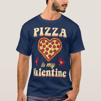 Pizza is mijn Valentijn Funny Valentijnsdag Gamer  T-shirt