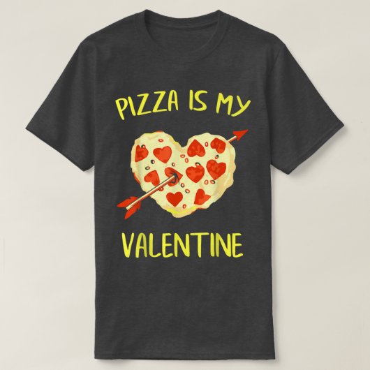 Pizza is mijn Valentijn Funny Valentijnsdag Gifts  T-shirt (Design voorkant)